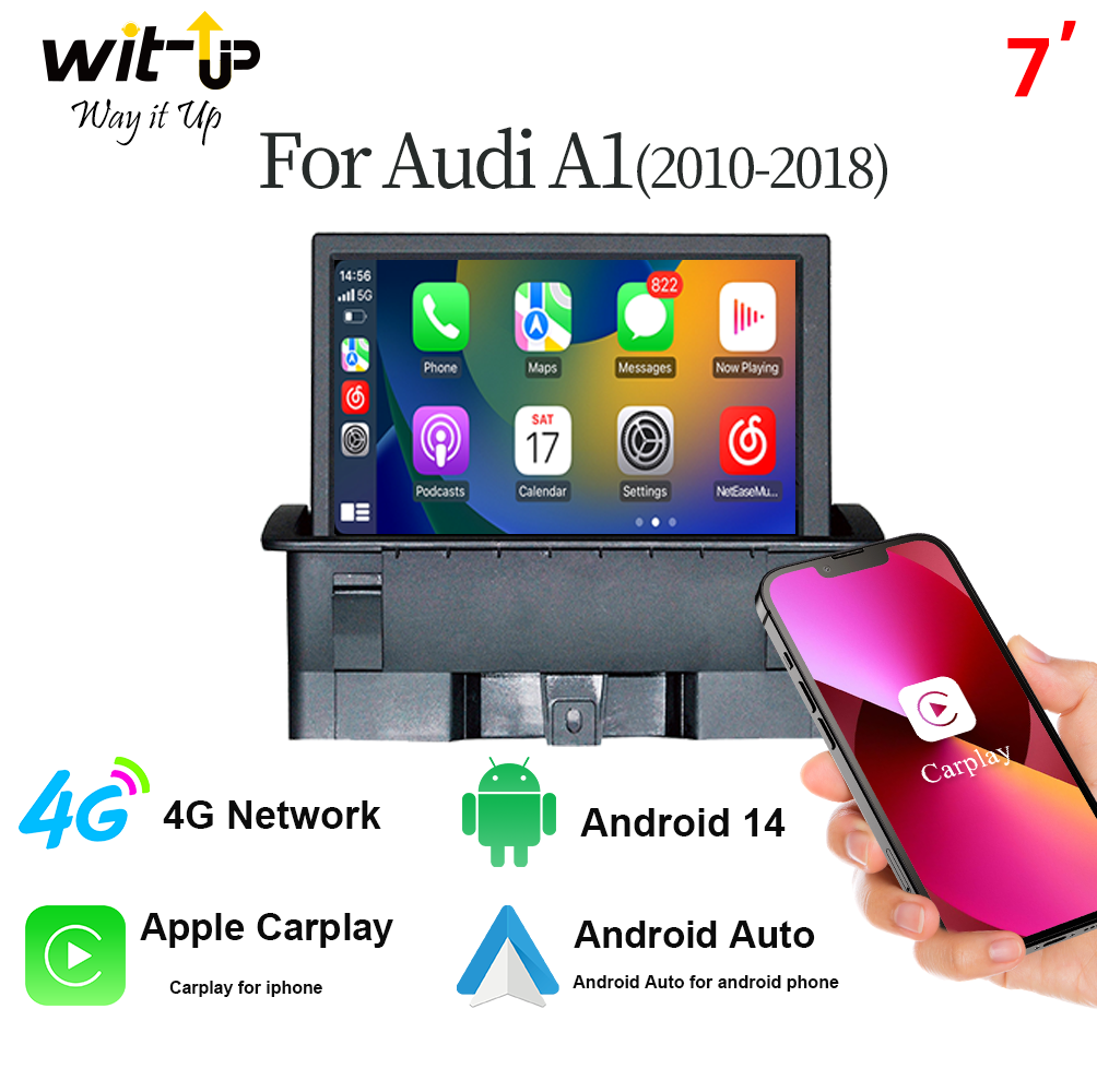 Wit-Up for Audi A1 7" Touchscreen Android Wifi GPS Multimedia Auto Navi Bluetooth USB 4G Wireless CarPlay Auto Apply Carplay Mirror Link Android Auto Netflix Best Aftermarket Stereo 2010 2011 2012 2013 2014 2015 2016 2017 2018