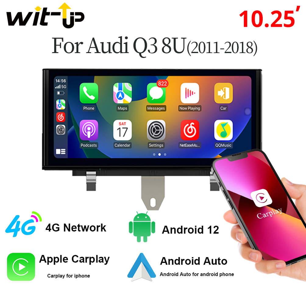 Wit-Up For Audi Q3 8U MMI (2011-2018) 10.25“ Touchscreen Upgrade Android Radio Aftermaket GPS Navi CarPlay Autoradio Car Stereo Car Multimedia Player - Wit-Up Media Refit Tech